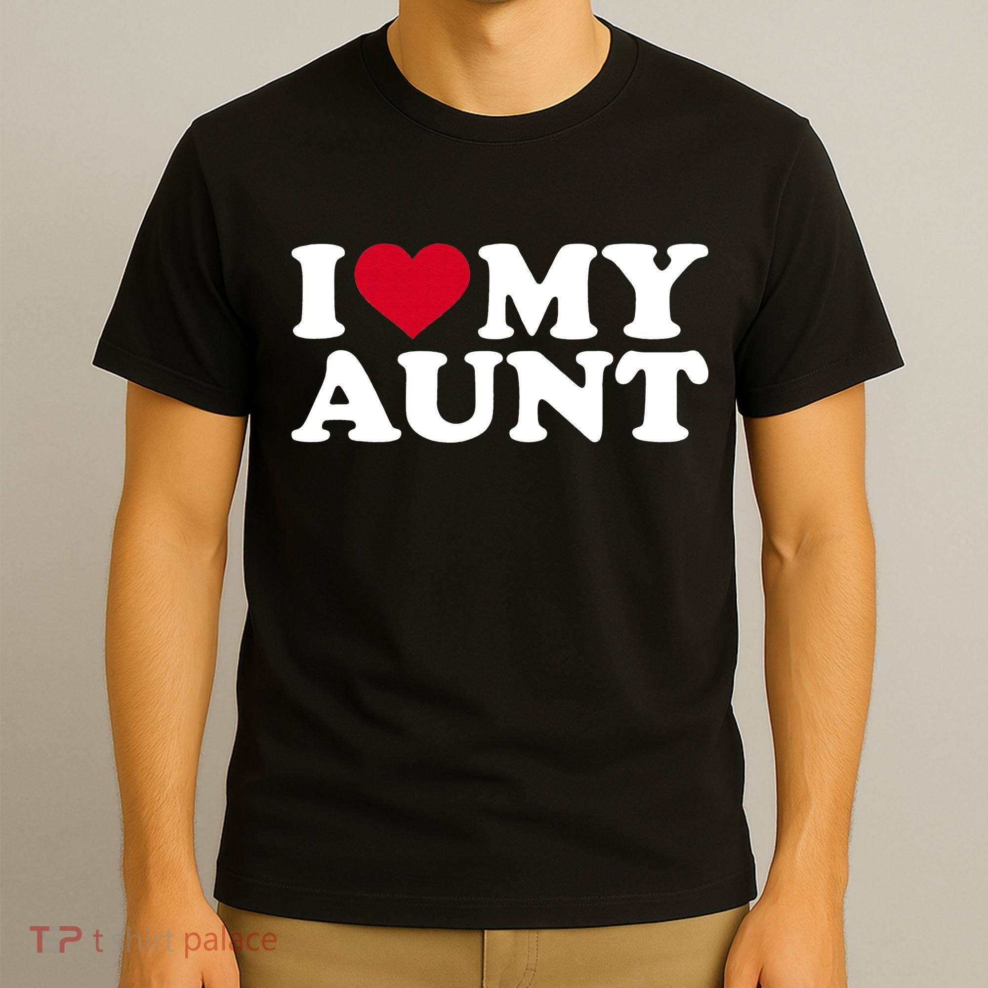 I love my aunt T-Shirt