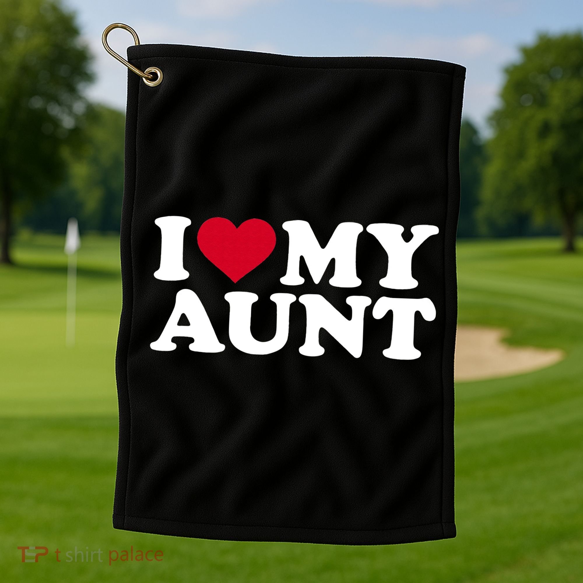 I love my aunt Golf Towel