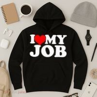 I Love My Job Hoodie thumb 3