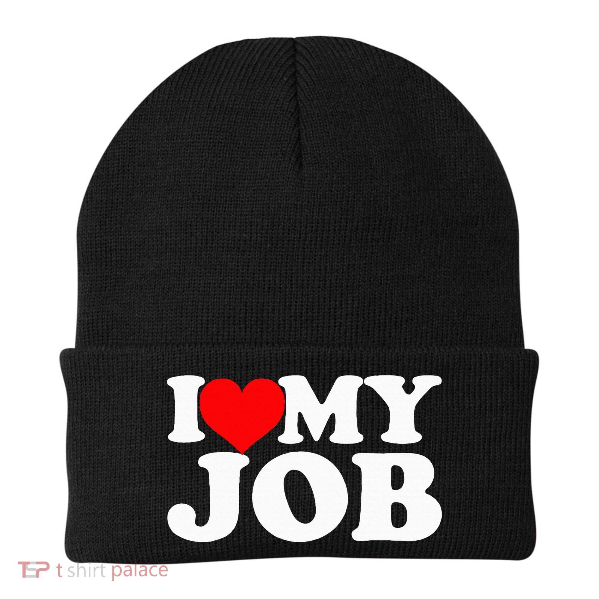 I Love My Job Beanie