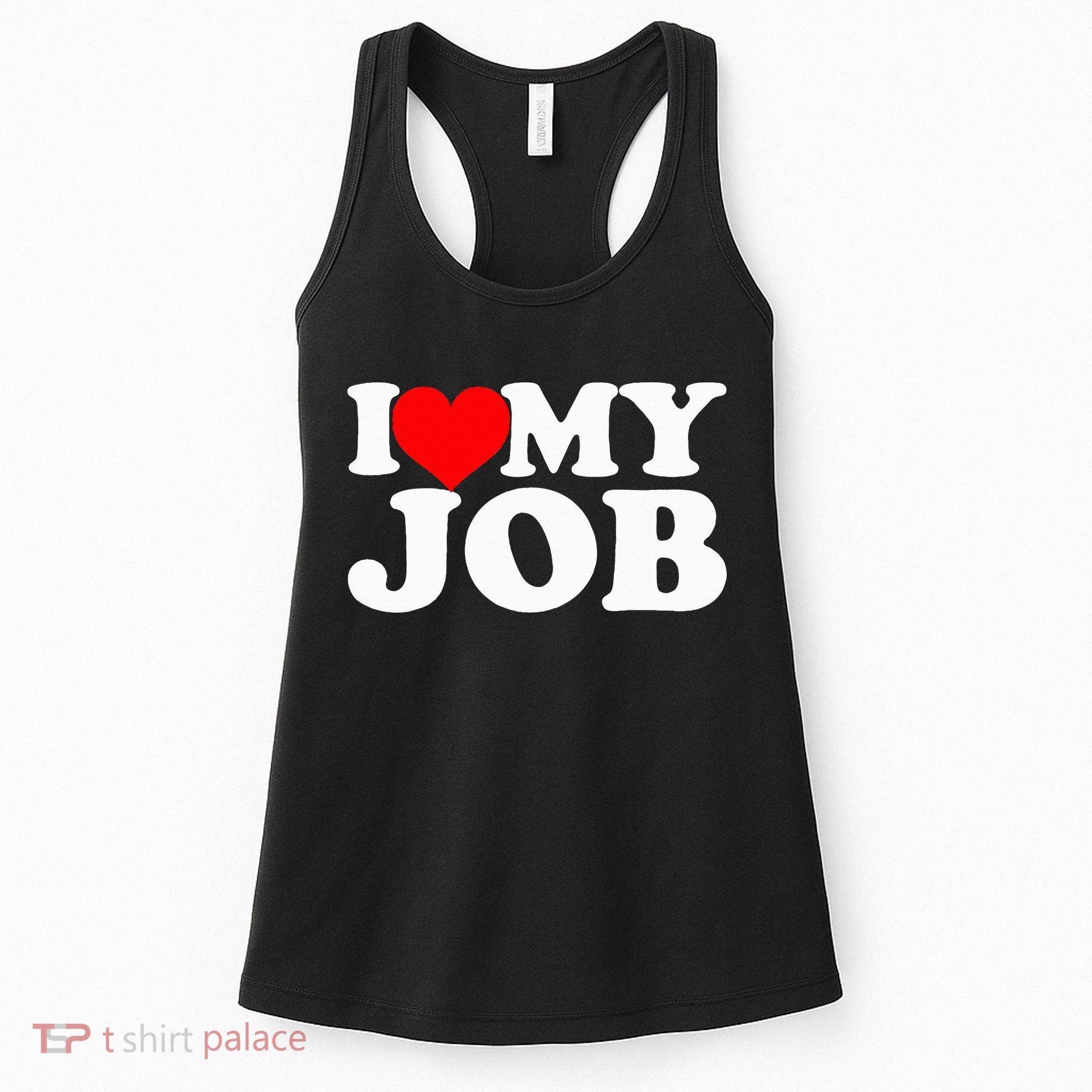 I Love My Job Women's Tank Top