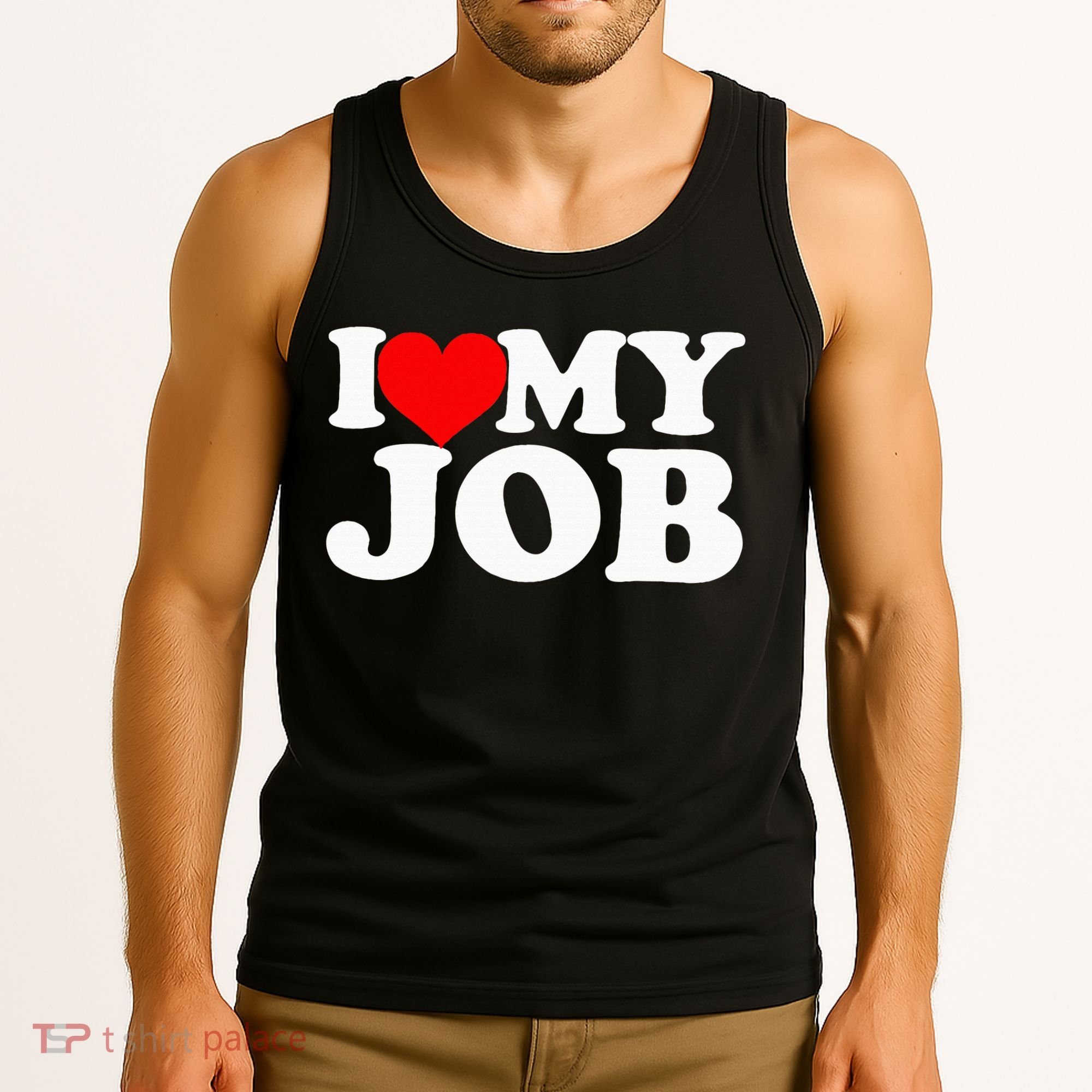 I Love My Job Tank Top