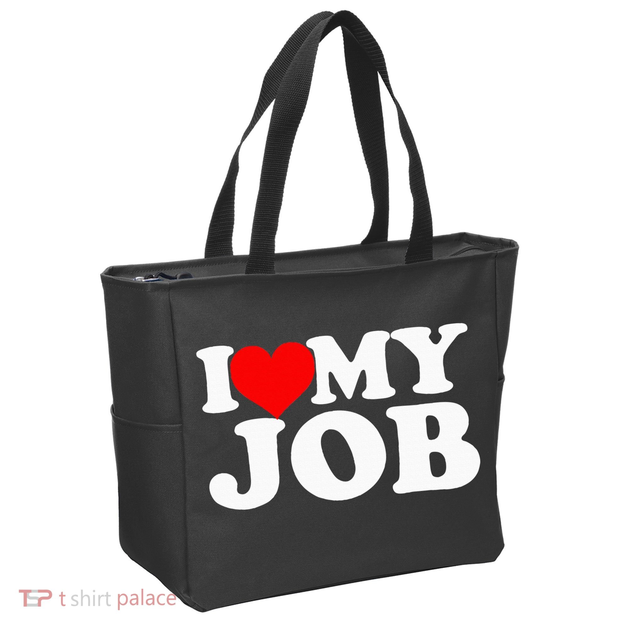I Love My Job Tote Bag