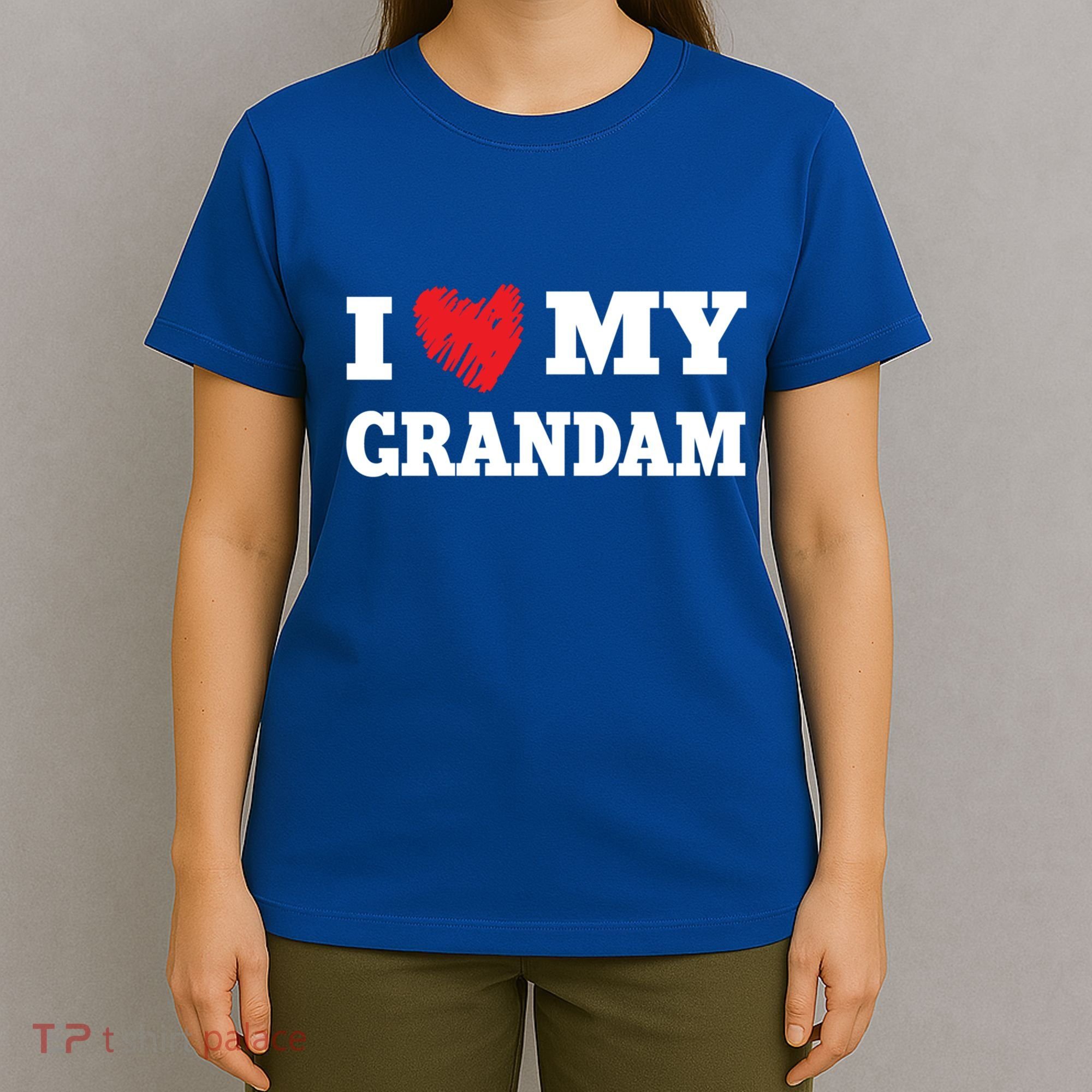 I Love My Grandam Favorite Family Member Valentines Gift T-Shirt