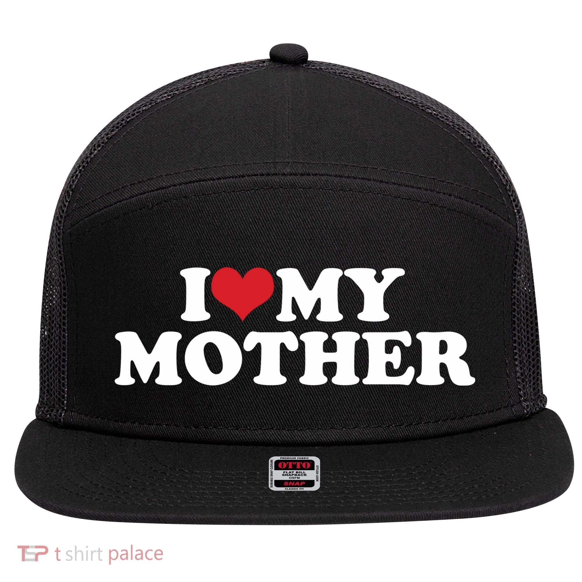 I Love My Mother 7 Panel Mesh Trucker Snapback Hat