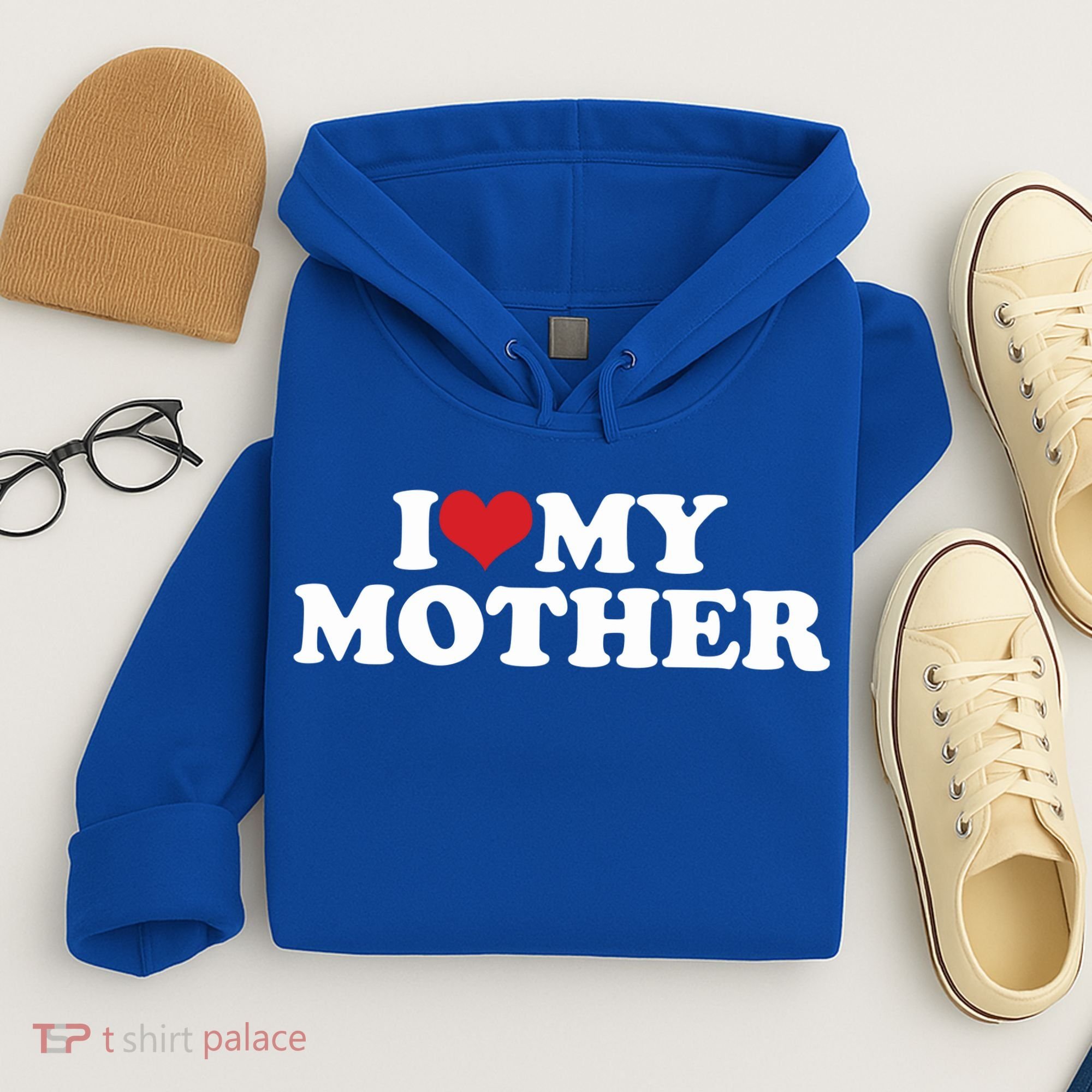 I Love My Mother Hoodie