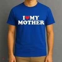 I Love My Mother T-Shirt thumb 3