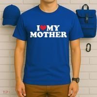 I Love My Mother T-Shirt thumb 6