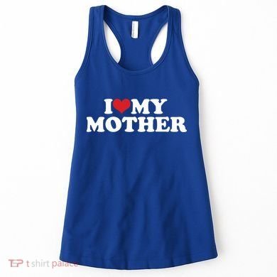 I Love My Mother Women's Tank Top