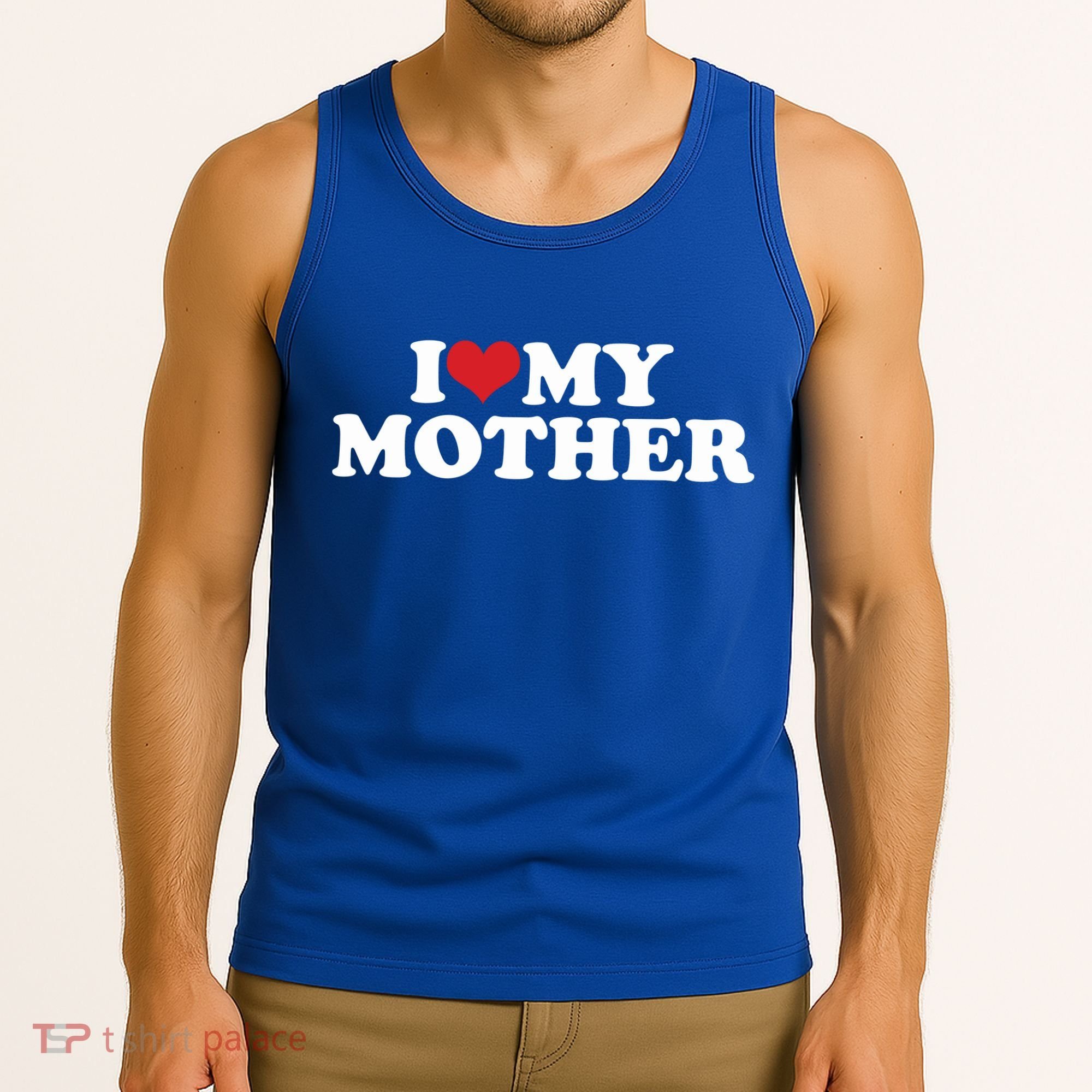 I Love My Mother Tank Top
