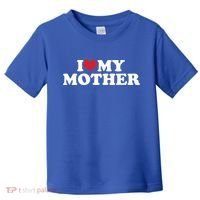 I Love My Mother Toddler T-Shirt thumb 0