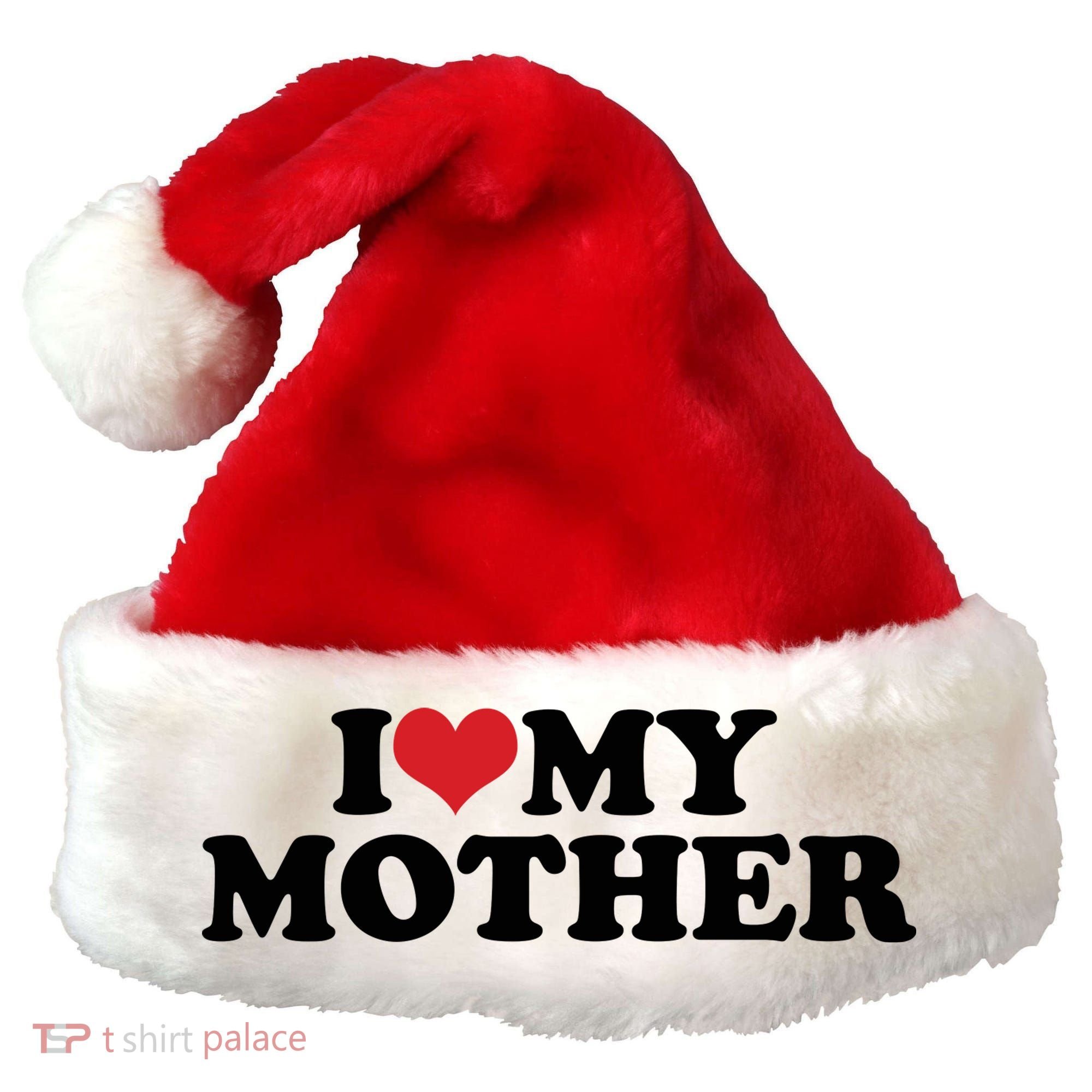 I Love My Mother Santa Hat