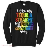 I Like My Tequila Straight But My Friends Can Go Either Way Sweatshirt thumb 0