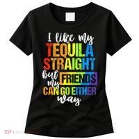I Like My Tequila Straight But My Friends Can Go Either Way Women's T-Shirt thumb 0