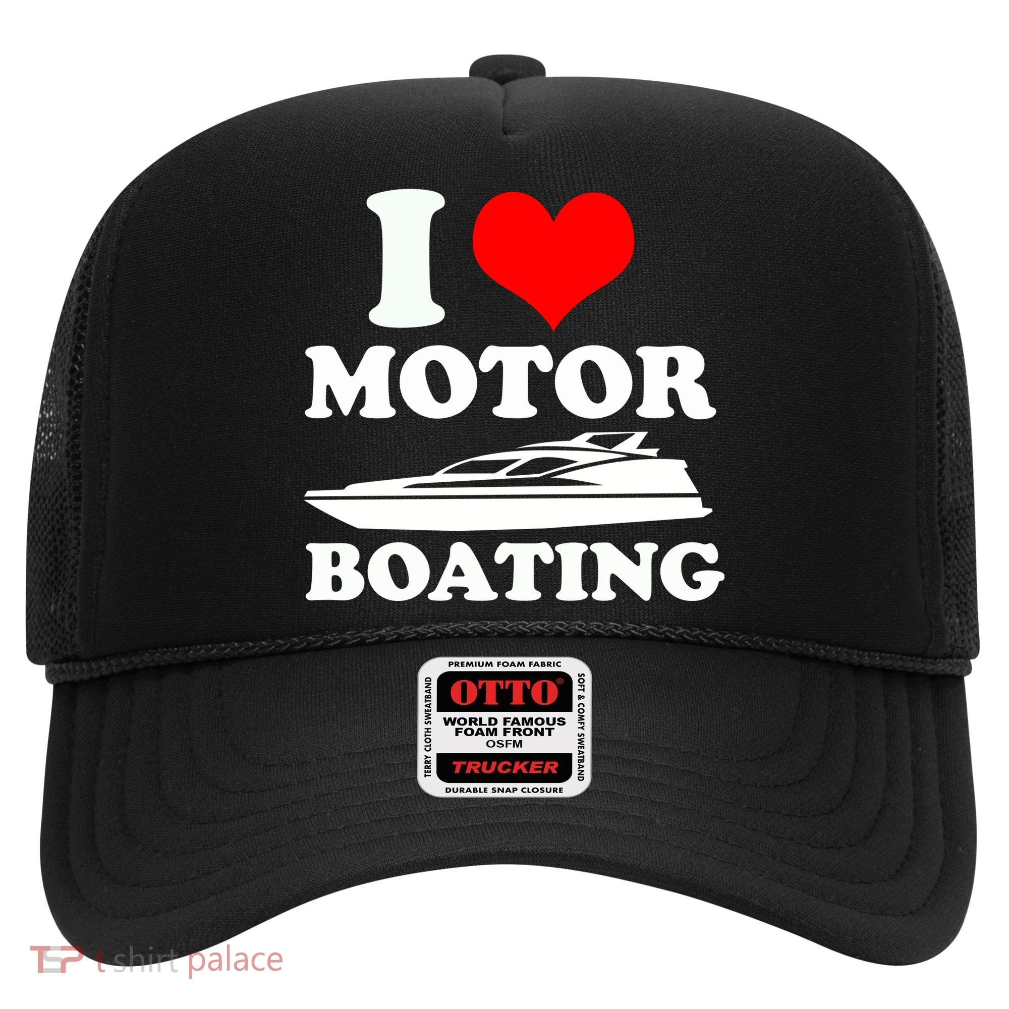 I Love Motor Boating Funny Boater Hat