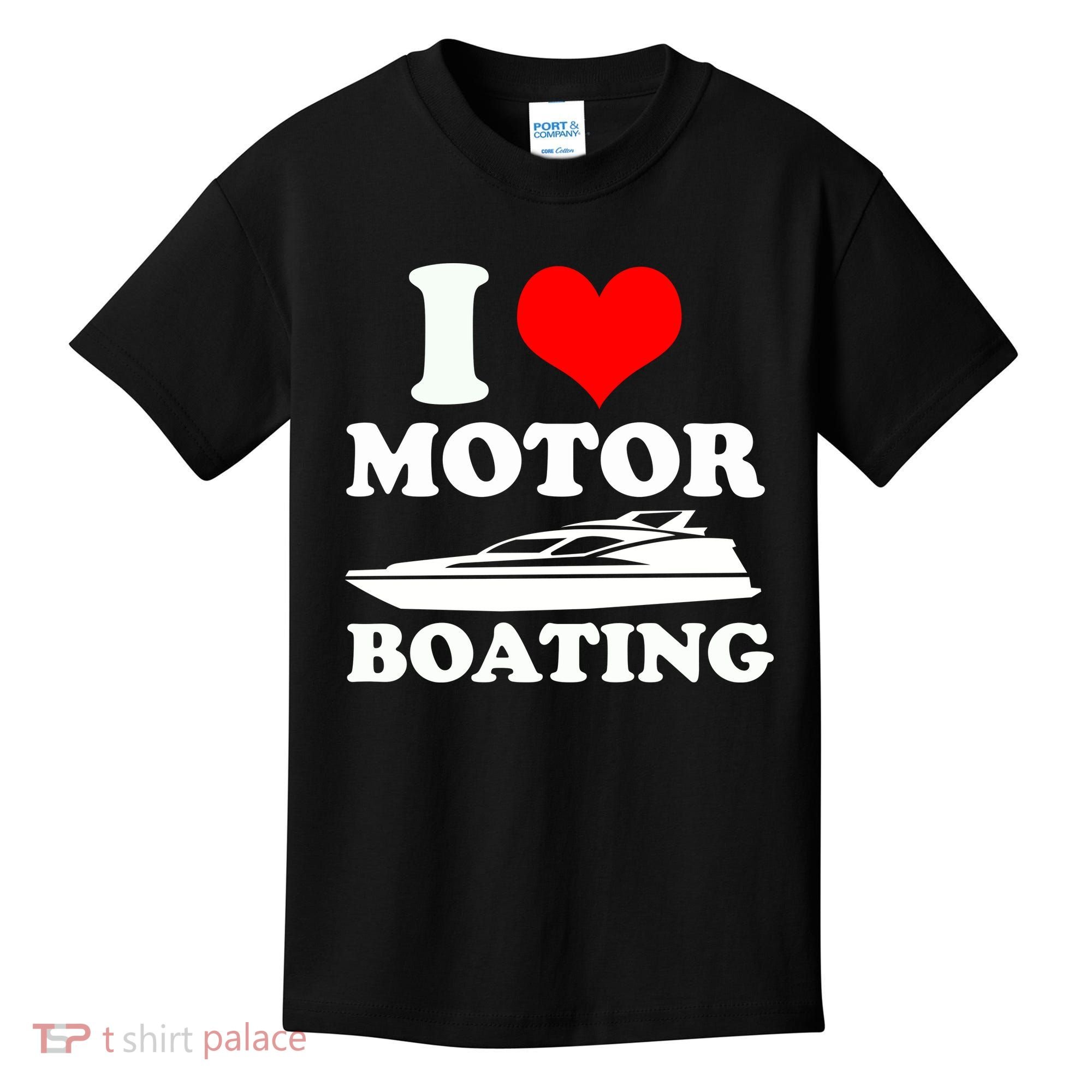 I Love Motor Boating Funny Boater Kids T-Shirt