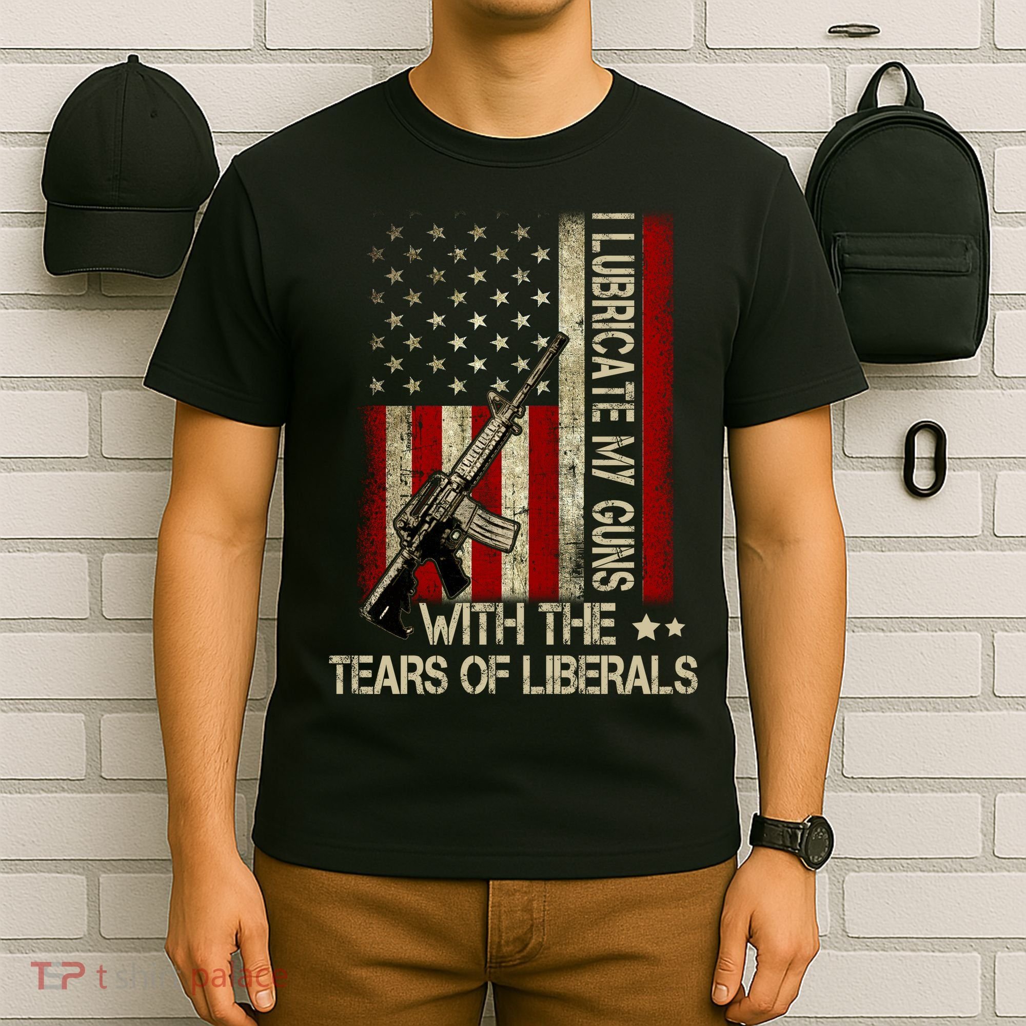 I Lubricate My Guns With The Tears Of Liberals US Flag T-Shirt
