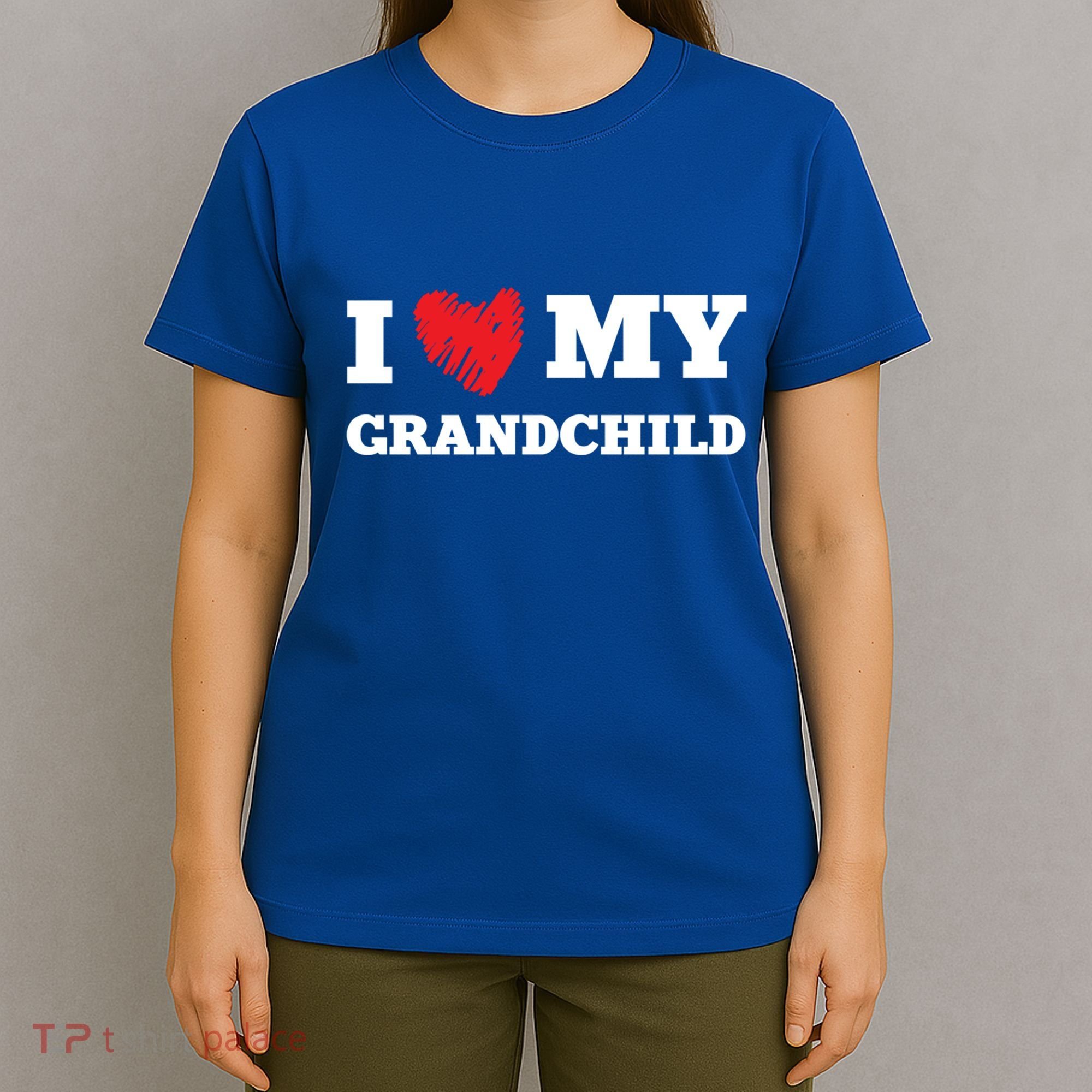 I Love My Grand Favorite Family Member Valentines Funny Gift T-Shirt