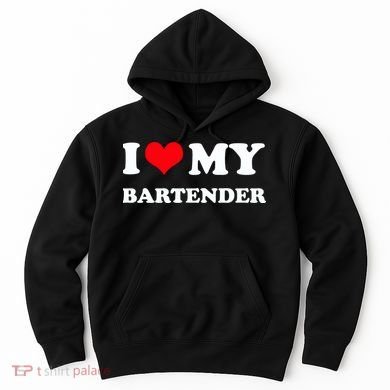I Love My Bartender, I Heart My Bartender Hoodie