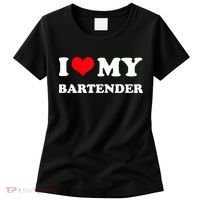 I Love My Bartender, I Heart My Bartender Women's T-Shirt thumb 0