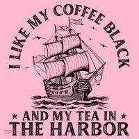 I Like My Coffee Black And My Tea In The Harbor Usa History Coaster thumb 2