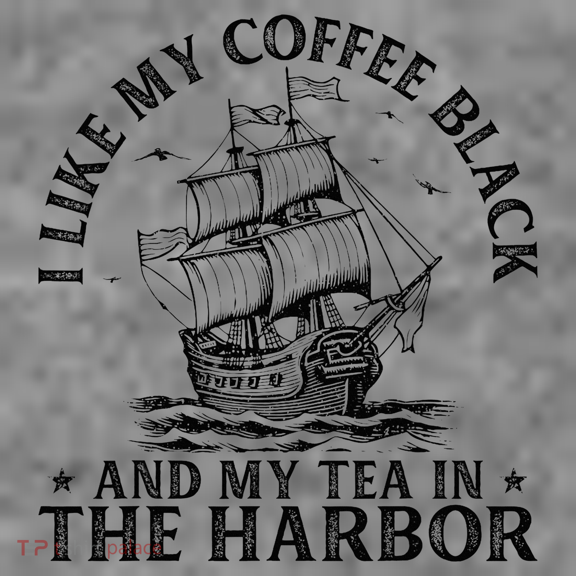 I Like My Coffee Black And My Tea In The Harbor Usa History Toddler Hoodie