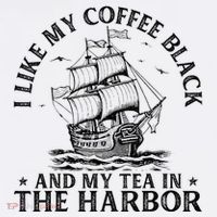 I Like My Coffee Black And My Tea In The Harbor Usa History Women's Tank Top thumb 5