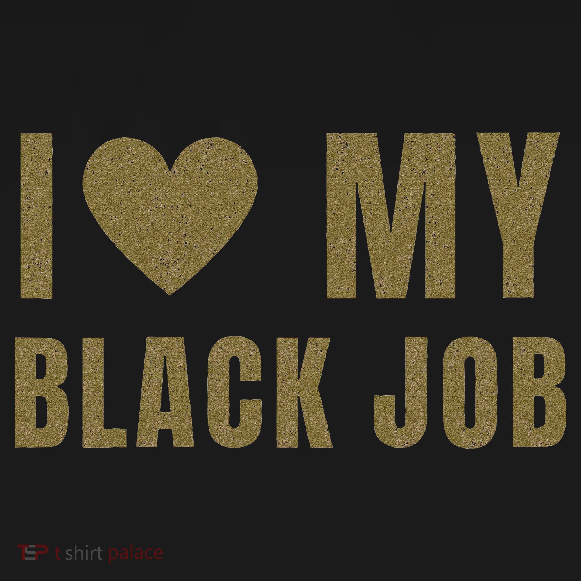 I Love My Black Job Coaster