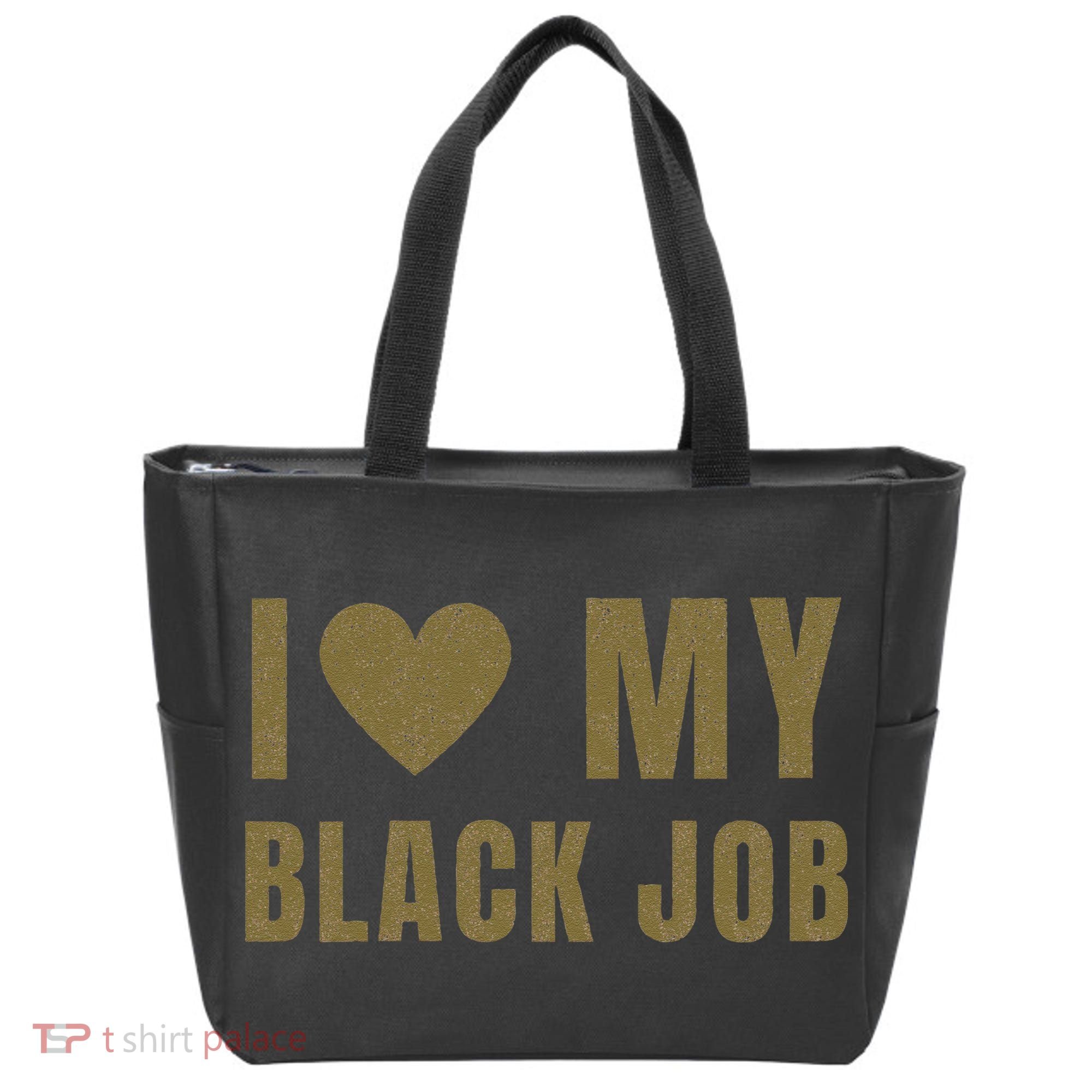 I Love My Black Job Tote Bag
