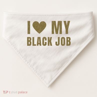 I Love My Black Job USA-Made Doggie Bandana