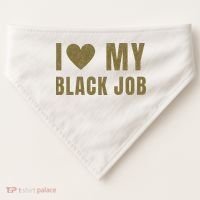 I Love My Black Job USA-Made Doggie Bandana thumb 0