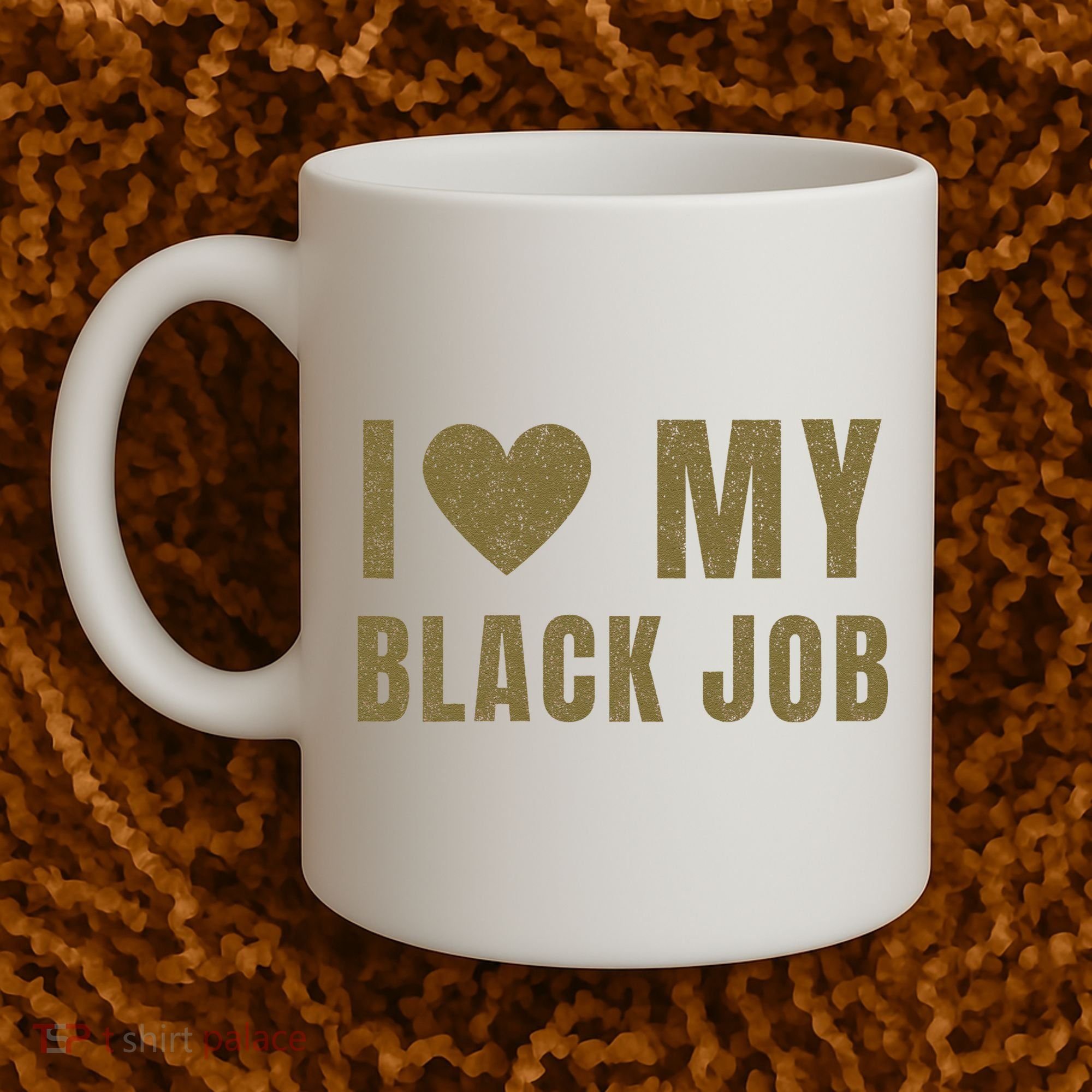 I Love My Black Job Coffee Mug