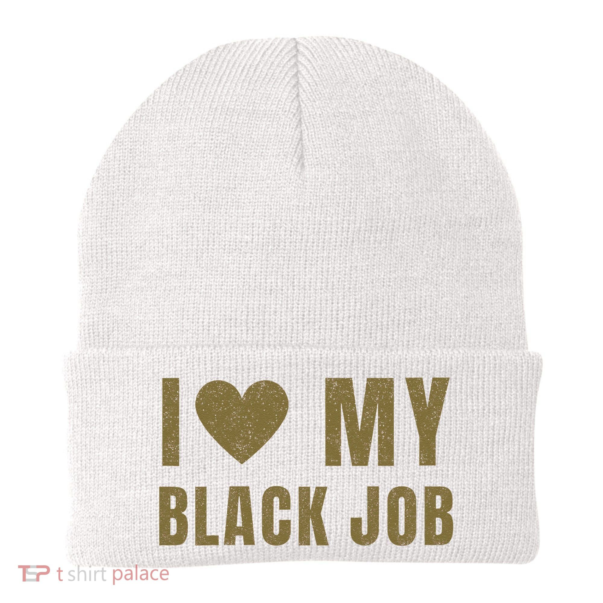 I Love My Black Job Beanie