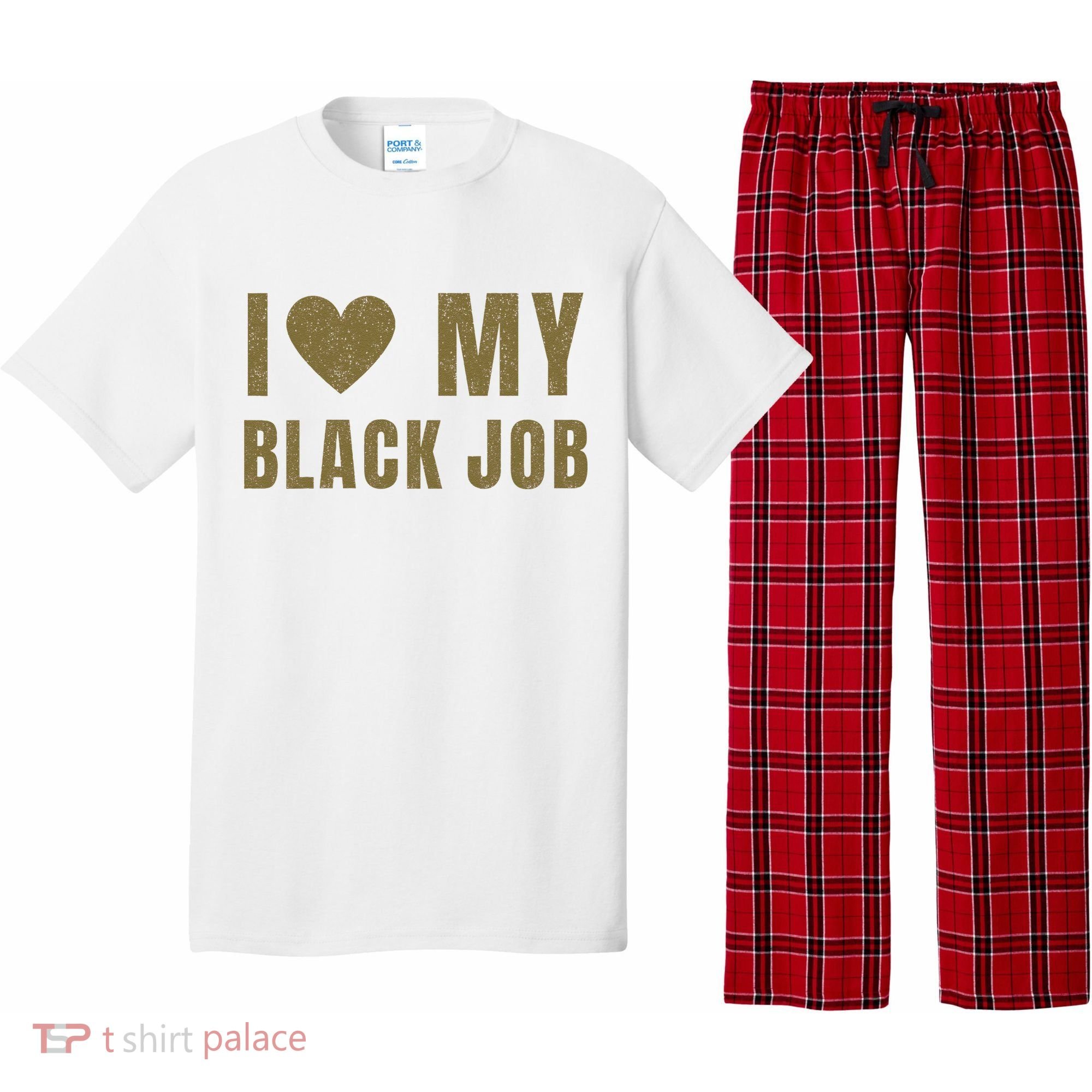 I Love My Black Job Pajama Set