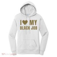 I Love My Black Job Women's Hoodie thumb 0