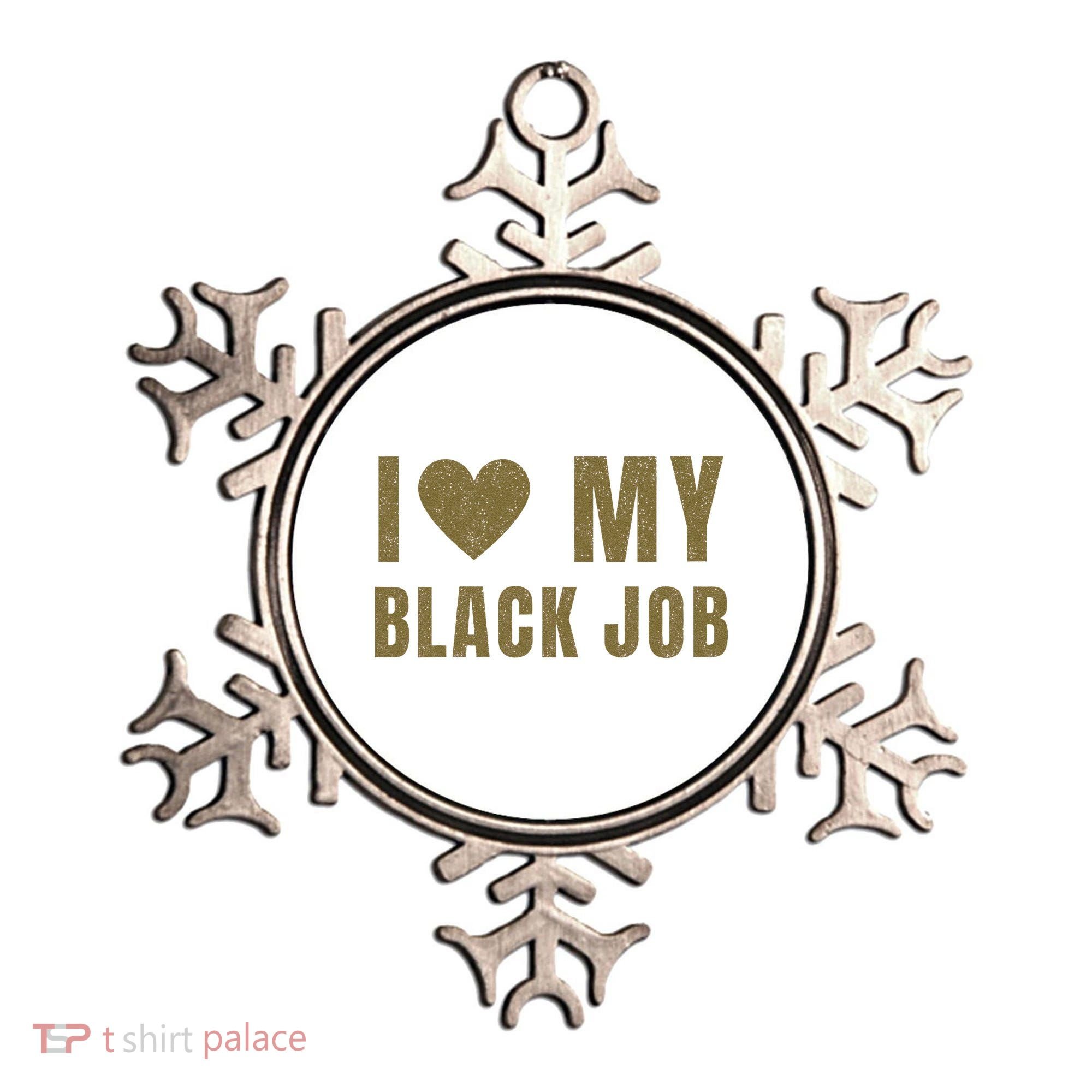 I Love My Black Job Ornament