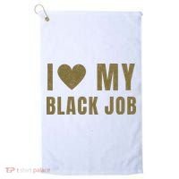 I Love My Black Job Golf Towel thumb 0
