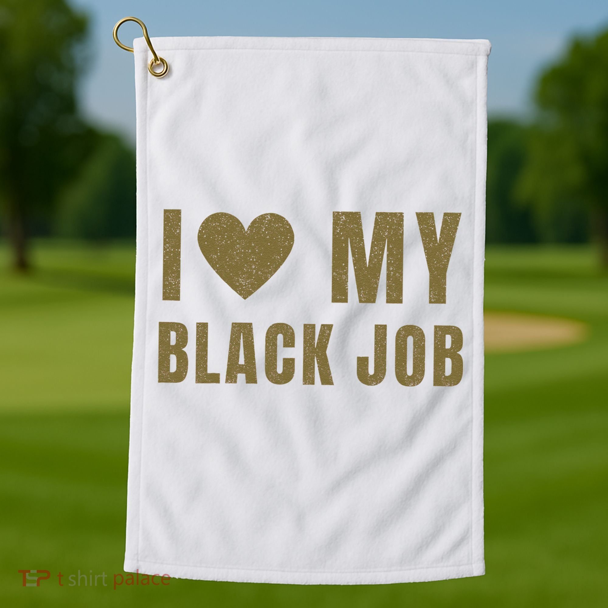 I Love My Black Job Golf Towel