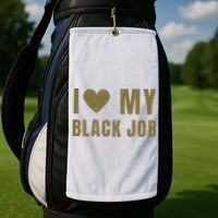 I Love My Black Job Golf Towel thumb 2