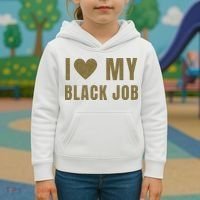 I Love My Black Job Kids Hoodie thumb 3