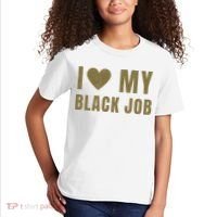 I Love My Black Job Kids T-Shirt thumb 2
