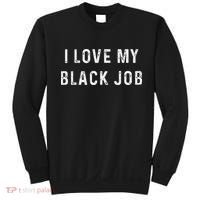 I Love My Black Job Heart Distressed Sweatshirt thumb 0