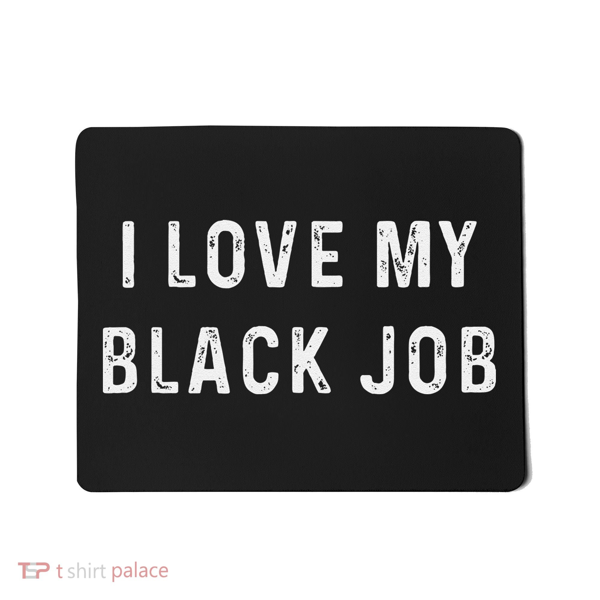 I Love My Black Job Heart Distressed Mousepad