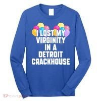 I lost my virginity in a detroit crackhouse  Long Sleeve Shirt thumb 0