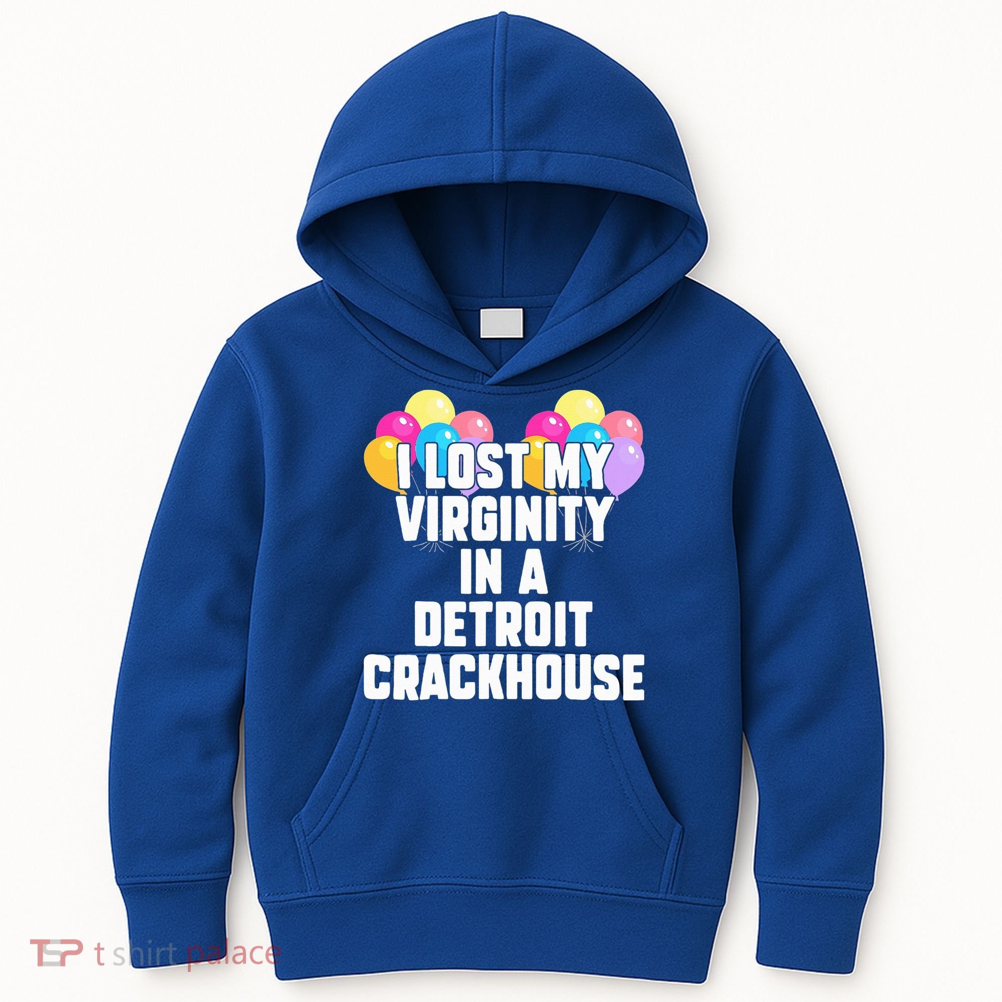 I lost my virginity in a detroit crackhouse  Kids Hoodie