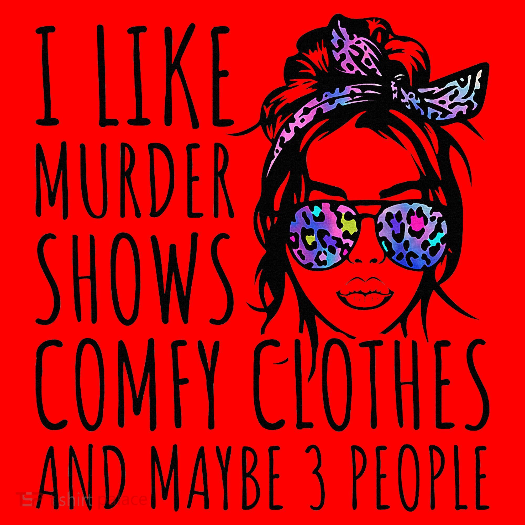 I Like Murder Shows And Maybe 3 People Santa Hat