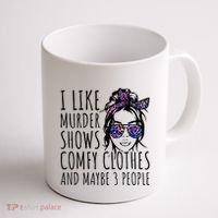 I Like Murder Shows And Maybe 3 People Coffee Mug thumb 1