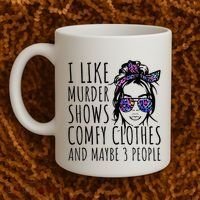 I Like Murder Shows And Maybe 3 People Coffee Mug thumb 2