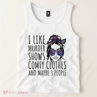 I Like Murder Shows And Maybe 3 People Tank Top thumb 2