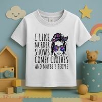 I Like Murder Shows And Maybe 3 People Toddler T-Shirt thumb 3